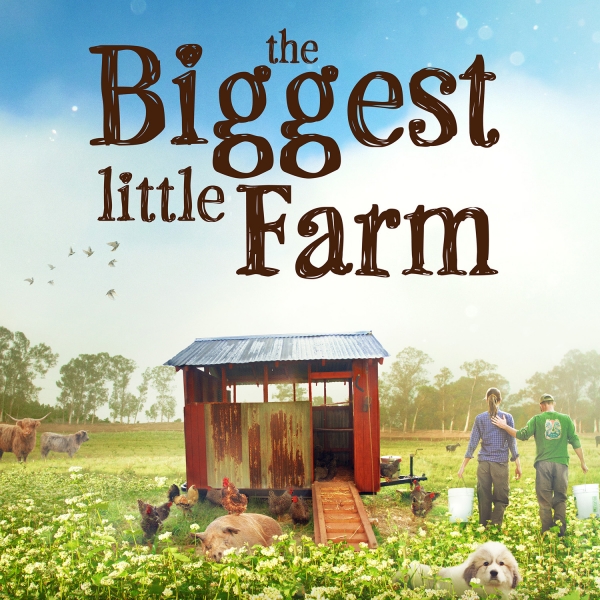 The Biggest Little Farm 